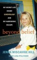 Beyond Belief: My Secret Life Inside Scientology and My Harrowing Escape (Library) - Jenna Miscavige Hill, Lisa Pulitzer