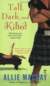 Tall, Dark and Kilted - Allie Mackay