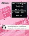 Top Consulting Firms: The Vault.com Career Guide to the Top Consulting Firms (Vault Reports) - Marcy Lerner, Chandra Prasad