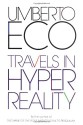 Travels in Hyperreality (Harvest Book) - Umberto Eco, William Weaver, John Radziewicz