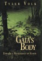 Gaia S Body: Toward a Physiology of Earth - Tyler Volk