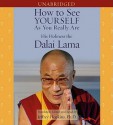 How to See Yourself As You Really Are - Dalai Lama XIV