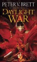 The Daylight War - Peter V. Brett