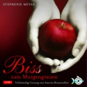 Bis(s) zum Morgengrauen (Morgengrauen, #1) - Annina Braunmiller, Stephenie Meyer