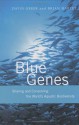 Blue Genes: Sharing and Conserving the World's Aquatic Biodiversity - David Greer, Brian Harvey