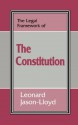 The Legal Framework of the Constitution (The Legal Framework Series) - Leonard Jason-Lloyd