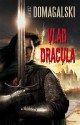 Vlad Dracula - Dariusz Domagalski