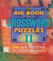 The Big Book of Crossword Puzzles II: 288 More Puzzles for the Crossword Fanatic - J. Baxter Newgate, Thomas Joseph, Rich Norris