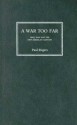 A War Too Far: Iran, Iraq, and the New American Century - Paul Rogers