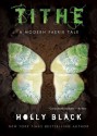 Tithe (Modern Faerie Tale) - Holly Black