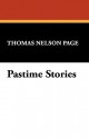 Pastime Stories - Thomas Nelson Page