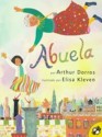 Abuela (Spanish) (Penguin Ediciones) (Spanish Edition) - Arthur Dorros, Elisa Kleven, Sandra Marulanda Dorros