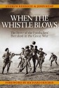 When the Whistle Blows: The Story of the Footballers' Battalion in the Great War - John Kemp, Andrew Riddoch, Richard Holmes