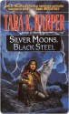 Silver Moons, Black Steel (Wolfwalker, #6) - Tara K. Harper