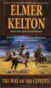 The Way of the Coyote (Texas Rangers) - Elmer Kelton