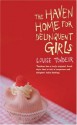 The Haven Home For Delinquent Girls - Louise Tondeur