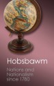 Nations and Nationalism since 1780 (Canto Classics) - Eric J. Hobsbawm