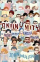 Anonymity: A Secret History of English Literature - John Mullan