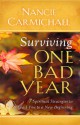 Surviving One Bad Year: 7 Spiritual Strategies to Lead You to a New Beginning - Nancie Carmichael