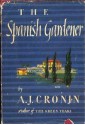 The Spanish Gardener - A.J. Cronin