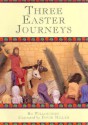 Three Easter Journeys - Bob Willoughby, Ro Willoughby