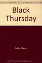 Black Thursday - Martin Caidin