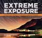 Extreme Exposure: Pushing the Limits of Aperture and Shutter Speed for High-Impact Photography - David Nightingale