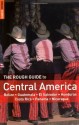 The Rough Guide to Central America 3 (Rough Guide Travel Guides) - Peter Eltringham, Rough Guides, Joe Fullman, Brendon Griffin