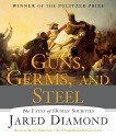 Guns, Germs, and Steel: The Fates of Human Societies (Audio) - Jared Diamond, Doug Ordunio