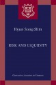 Risk and Liquidity (Clarendon Lectures in Finance) - Hyun Song Shin