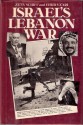 Israel's Lebanon War - Ze'ev Schiff, Ehud Ya'ari