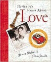 Bruce & Stan Books: Stories We Heard about Love - Bruce Bickel, Stan Jantz