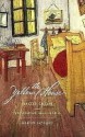 The Yellow House: Van Gogh, Gauguin, and Nine Turbulent Weeks in Arles - Martin Gayford