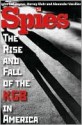 Spies: The Rise And Fall Of The Kgb In America - John Earl Haynes, Alexander Vassiliev, Harvey Klehr