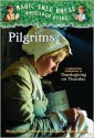 Pilgrims (Magic Tree House Research Guides #13) - Mary Pope Osborne, Sal Murdocca, Natalie Pope Boyce