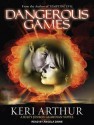 Dangerous Games - Keri Arthur, Angela Dawe