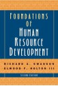 Foundations of Human Resource Development - Richard A. Swanson, Elwood F. Holton III