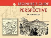 Beginner's Guide to Perspective - Victor Perard