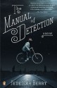 The Manual of Detection - Jedediah Berry