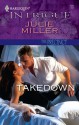 Takedown (Harlequin Intrigue) - Julie Miller