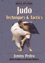 Judo Techniques & Tactics (Martial Arts Series) - Jimmy Pedro, William Durbin