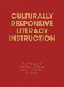 Culturally Responsive Literacy Instruction - Bob Algozzine, Festus E. Obiakor, Dorothy J. O'Shea