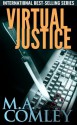 Virtual Justice - M.A. Comley