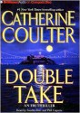 Double Take (FBI Thriller, #11) - Catherine Coulter, Sandra Burr, Phil Gigante