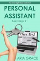 Personal Assistant: Sexy Gigs #1 (One Night Reads Collection) - Aria Grace