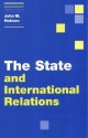 The State and International Relations - John M. Hobson, Hobson John M.