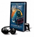 On the Blue Comet [With Earbuds] - Rosemary Wells, Malcolm Hillgartner