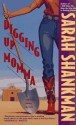 DIGGING UP MOMMA (Samantha Adams Mystery) - Sarah Shankman