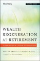 Wealth Regeneration at Retirement: Planning for a Lifetime of Leadership - K. Krysty, Robert Henry Moser, Jay Hughes