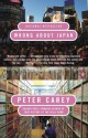 Wrong About Japan - Peter Carey